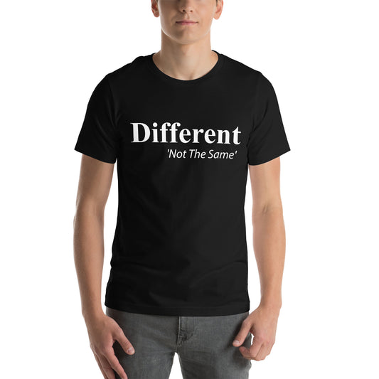 Different Not the Same Men's T-Shirt - Stand Out with Unique Style for Men