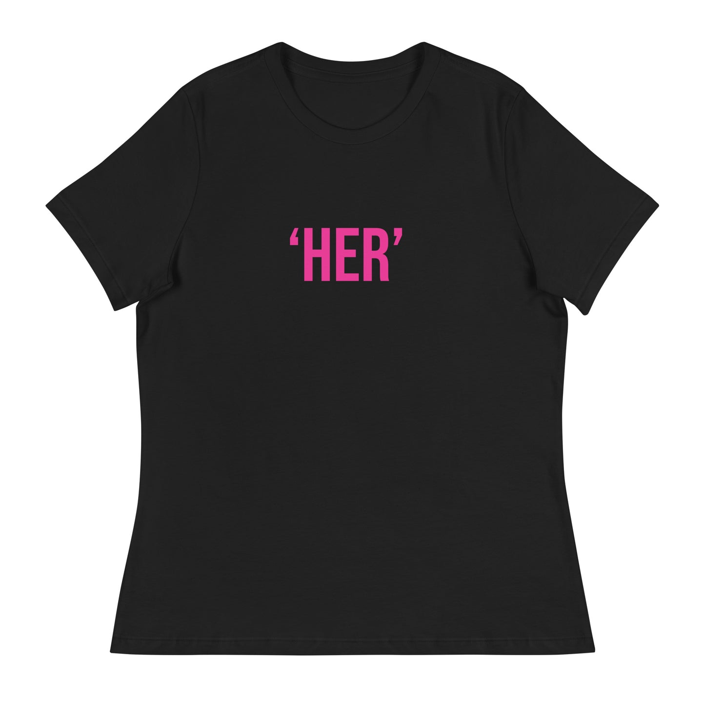 Her Women's Relaxed T-Shirt - Cozy and Stylish Women's Tee